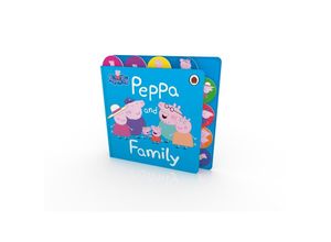 9780241481738 - Peppa Pig   Peppa Pig Peppa and Family - Peppa Pig Pappband