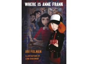 9780241482759 - Where Is Anne Frank - Ari Folman David Polonsky Lena Guberman Kartoniert (TB)