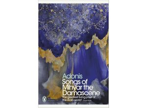 9780241483558 - Penguin Modern Classics   Songs of Mihyar the Damascene - Adonis Kartoniert (TB)