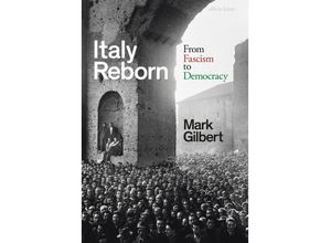 9780241483602 - Italy Reborn - Mark Gilbert Gebunden