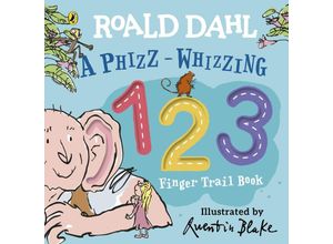 9780241489376 - Roald Dahl A Phizz-Whizzing 123 Finger Trail Book - Roald Dahl Pappband