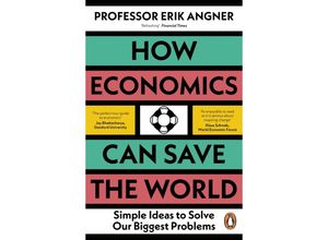 9780241502716 - How Economics Can Save the World - Erik Angner Kartoniert (TB)