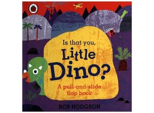 9780241503720 - Is That You Little Dino? - Ladybird Pappband