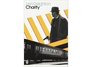 9780241505250 - Penguin Modern Classics   Charity - Len Deighton Kartoniert (TB)