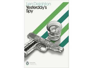 9780241505571 - Penguin Modern Classics   Yesterdays Spy - Len Deighton Kartoniert (TB)