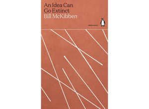 9780241514412 - Green Ideas   An Idea Can Go Extinct - Bill McKibben Kartoniert (TB)