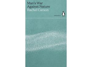 9780241514450 - Mans War Against Nature - Rachel Carson Kartoniert (TB)