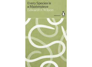 9780241514559 - Every Species is a Masterpiece - Edward O Wilson Kartoniert (TB)