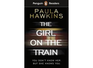 9780241520789 - Readers Level 6 The Girl on the Train (ELT Graded Reader) - Paula Hawkins Kartoniert (TB)