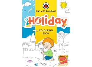 9780241535035 - Fun With Ladybird   Fun With Ladybird Colouring Book Holiday - Ladybird Kartoniert (TB)