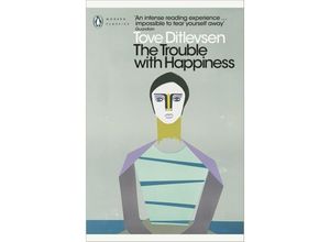 9780241537381 - The Trouble with Happiness - Tove Ditlevsen Kartoniert (TB)