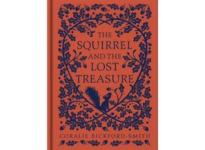 9780241541975 - The Squirrel and the Lost Treasure - Coralie Bickford-Smith Gebunden