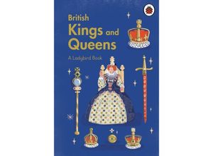 9780241544167 - A Ladybird Book   A Ladybird Book British Kings and Queens - Ladybird Gebunden