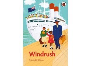 9780241544204 - A Ladybird Book   A Ladybird Book Windrush - Colin Grant Emma Dyer Gebunden