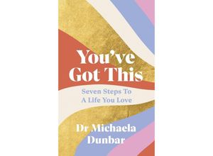 9780241545744 - Youve Got This - Michaela Dunbar Gebunden