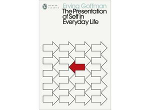 9780241547991 - Penguin Modern Classics   The Presentation of Self in Everyday Life - Erving Goffman Kartoniert (TB)