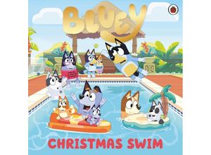 9780241550564 - Bluey Christmas Swim - Bluey Kartoniert (TB)