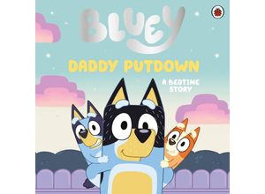 9780241550571 - Bluey   Bluey Daddy Putdown - Bluey Kartoniert (TB)