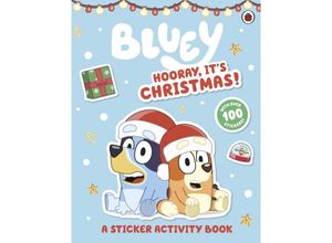 9780241550656 - Bluey   Bluey Hooray Its Christmas Sticker Activity - Bluey Kartoniert (TB)