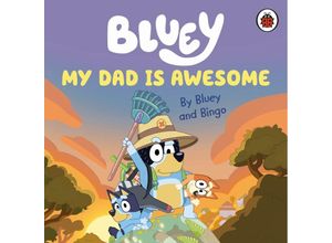 9780241550670 - Bluey My Dad Is Awesome - Bluey Pappband