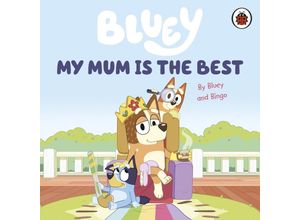 9780241550687 - Bluey My Mum Is the Best - Bluey Pappband