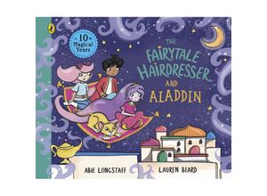 9780241552391 - The Fairytale Hairdresser and Aladdin - Abie Longstaff Kartoniert (TB)