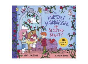 9780241552407 - The Fairytale Hairdresser and Sleeping Beauty - Abie Longstaff Kartoniert (TB)