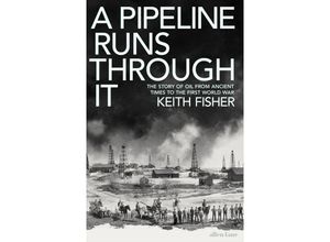 9780241558225 - A Pipeline Runs Through It - Keith Fisher Gebunden