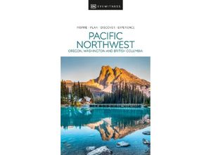 9780241566015 - Travel Guide   DK Eyewitness Pacific Northwest - DK Eyewitness Kartoniert (TB)