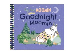 9780241572306 - My First Moomin Goodnight Moomin - Tove Jansson Pappband