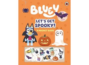 9780241574201 - Bluey   Bluey Lets Get Spooky - Bluey Gebunden