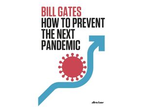 9780241579602 - How to Prevent the Next Pandemic - Bill Gates Gebunden