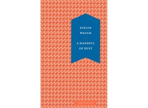 9780241585276 - A Handful of Dust - Evelyn Waugh Gebunden