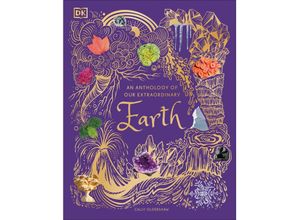 9780241585375 - An Anthology of Our Extraordinary Earth - Cally Oldershaw Gebunden