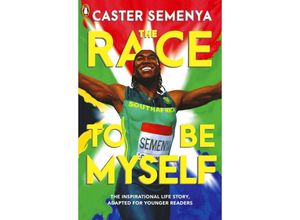 9780241586419 - The Race To Be Myself Adapted for Younger Readers - Caster Semenya Kartoniert (TB)