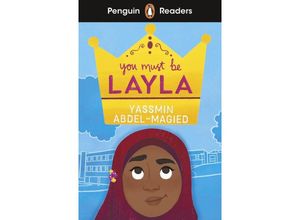 9780241589083 - Penguin Readers Level 4 You Must Be Layla (ELT Graded Reader) - Yassmin Abdel-Magied Kartoniert (TB)