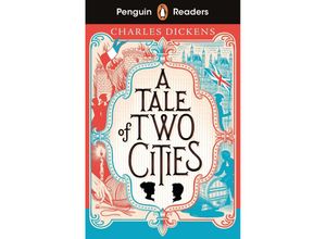 9780241589182 - Penguin Readers Level 6 A Tale of Two Cities (ELT Graded Reader) - Charles Dickens Kartoniert (TB)