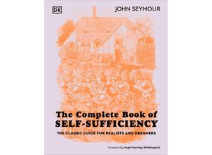 9780241593394 - The Complete Book of Self-Sufficiency - John Seymour Will Sutherland Gebunden