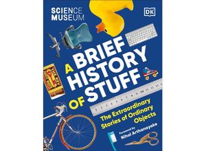 9780241594902 - The Science Museum A Brief History of Stuff - Dk Gebunden