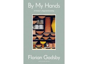 9780241595817 - By My Hands - Florian Gadsby Gebunden