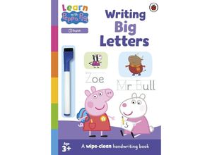 9780241601778 - Learn with Peppa   Learn with Peppa Writing Big Letters - Peppa Pig Kartoniert (TB)