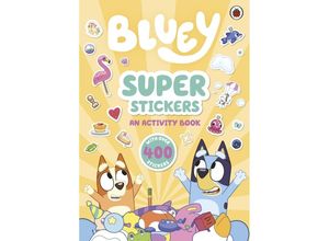 9780241605141 - Bluey Super Stickers - Bluey Kartoniert (TB)