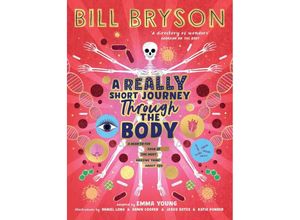 9780241606223 - A Really Short Journey Through the Body - Bill Bryson Emma Young Gebunden