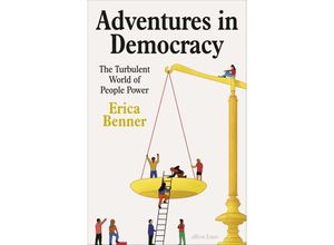 9780241609750 - Adventures in Democracy - Erica Benner Gebunden