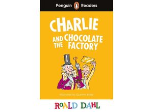 9780241610862 - Penguin Readers Level 3 Roald Dahl Charlie and the Chocolate Factory (ELT Graded Reader) - Roald Dahl Kartoniert (TB)