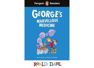 9780241610947 - Penguin Readers Roald Dahl   Penguin Readers Level 3 Roald Dahl Georges Marvellous Medicine (ELT Graded Reader) - Roald Dahl Kartoniert (TB)