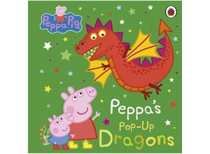 9780241616321 - Peppa Pig   Peppa Pig Peppas Pop-Up Dragons - Peppa Pig Pappband