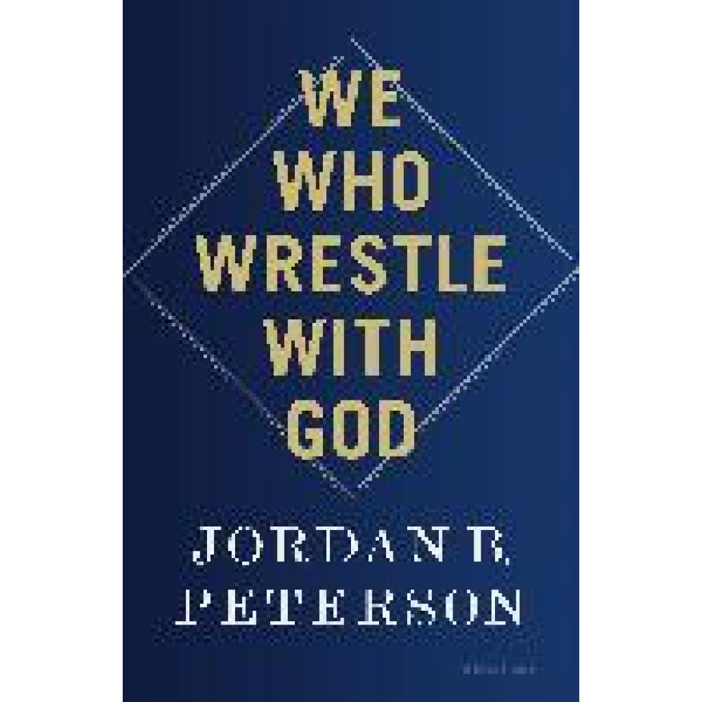 9780241619636 - Peterson Jordan B We Who Wrestle With God