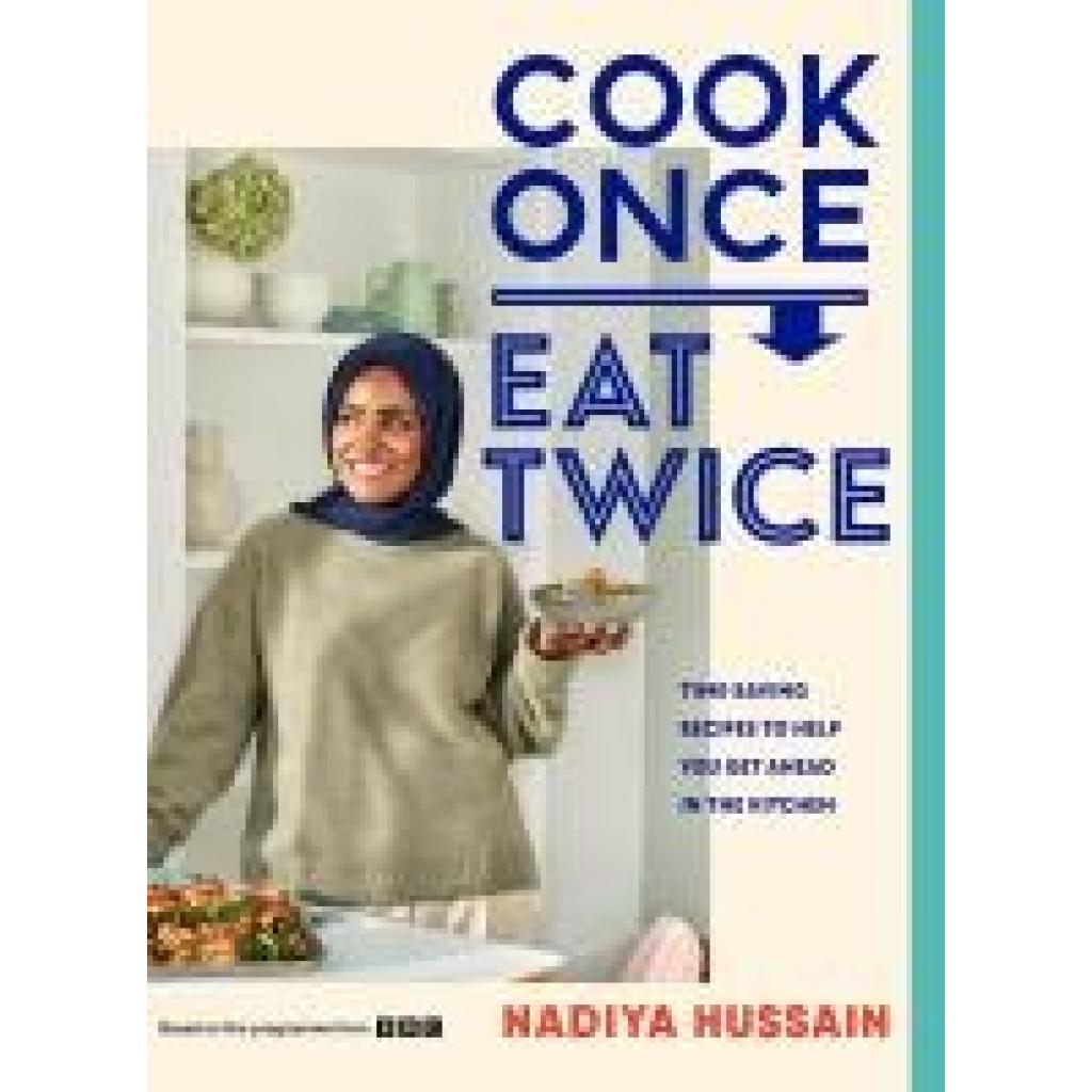 9780241620052 - Hussain Nadiya Cook Once Eat Twice