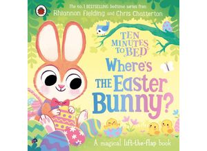 9780241620441 - Ten Minutes to Bed Wheres the Easter Bunny? - Rhiannon Fielding Pappband